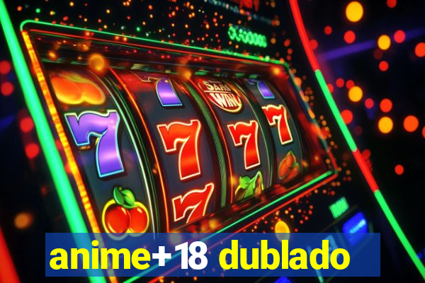 anime+18 dublado